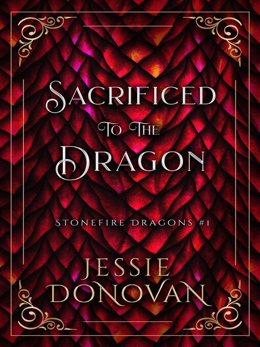 Title details for Sacrificed to the Dragon by Jessie Donovan - Available